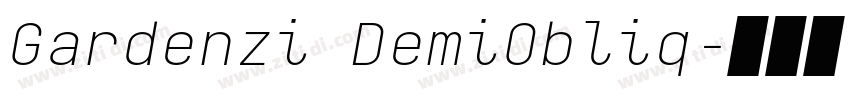Gardenzi DemiObliq字体转换 Gardenzi DemiObliq字体转换